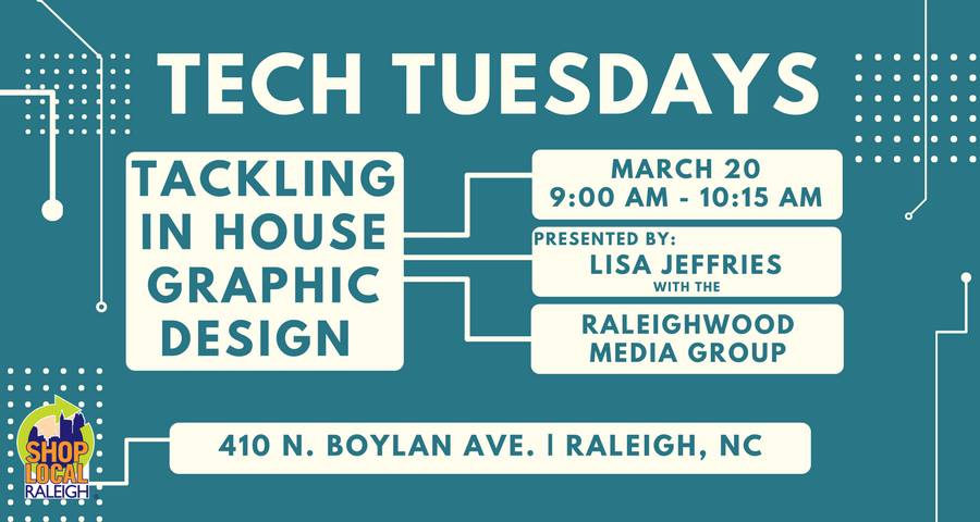 Tech Tuesdays: Tackling in House Graphic Design With Lisa Jeffries